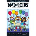 Happy Birthday Mad Libs: World's Greatest Word Game