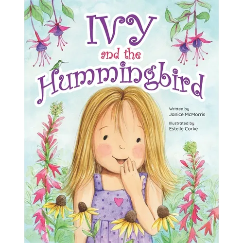 Ivy and the Hummingbird
