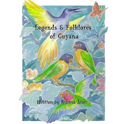Legends & Folklores of Guyana
