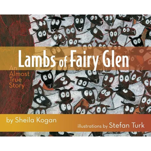 Lambs of Fairy Glen: An Almost True Story