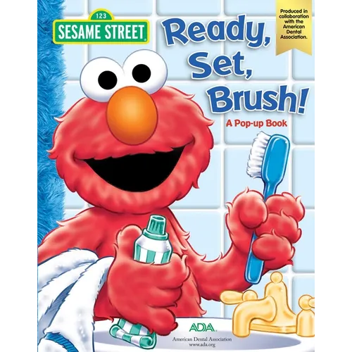 Sesame Street Ready, Set, Brush! a Pop-Up Book