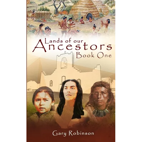 Lands of our Ancestors Book One