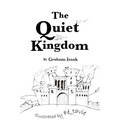 The Quiet Kingdom