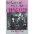Collection of Mrs. Claus' Christmas Stories