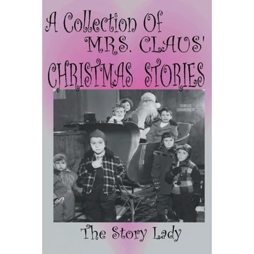 Collection of Mrs. Claus' Christmas Stories