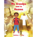 My Grandpa went to Heaven