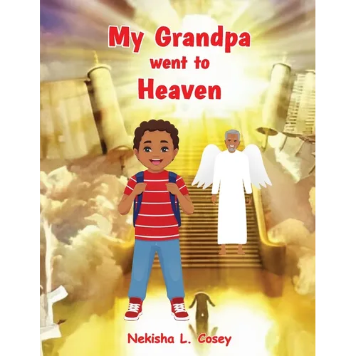 My Grandpa went to Heaven