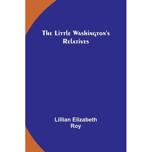 The Little Washington's Relatives