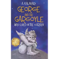 George and the Gargoyle who lived in the Garden