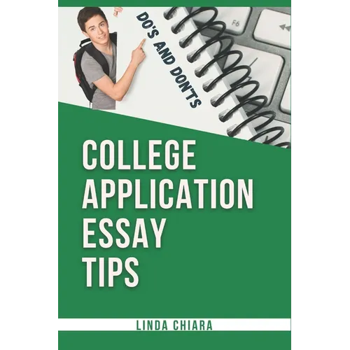 College Application Essay Tips: Do's and Don'ts for a Powerful and Convincing Admissions Essay