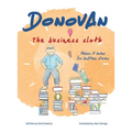 Donovan the Business Sloth: Makes it Home for Bedtime Stories