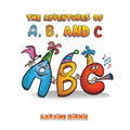 The Adventures of A, B, and C