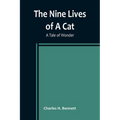 The Nine Lives of A Cat: A Tale of Wonder