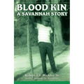 Blood Kin, A Savannah Story