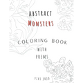 Abstract Monsters: "Fantastic Monsters and Where to Color Them: A Magical Coloring Adventure"