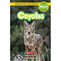 Coyotes: Animals in the City (Engaging Readers, Level Pre-1)