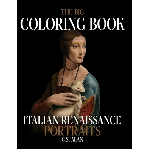 The Big Coloring Book of Italian Renaissance Portraits
