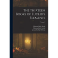 The Thirteen Books of Euclid's Elements; Volume 2