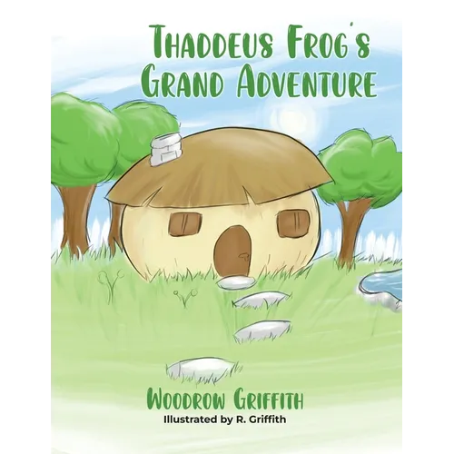 Thaddeus Frog's Grand Adventure