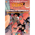 Science Comics: Rocks and Minerals: Geology from Caverns to the Cosmos