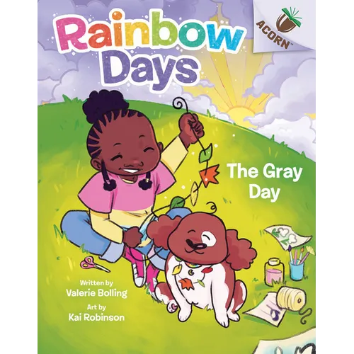 The Gray Day: An Acorn Book (Rainbow Days #1): Volume 1