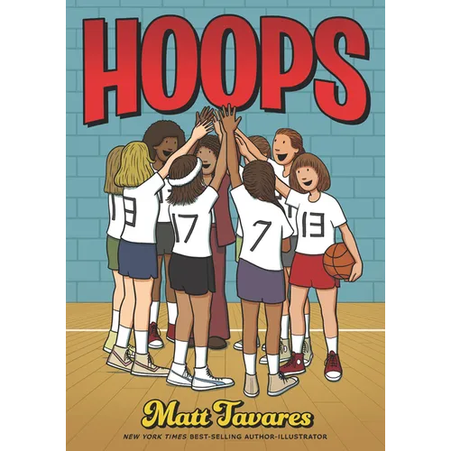 Hoops: A Graphic Novel: (A Middle Grade Novel about Perseverance, Gender Equality, and Teamwork for Kids Ages 8-12 in Grades 3-7)