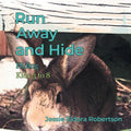 Run Away and Hide: Hiding