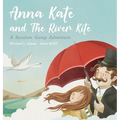 Anna Kate and The River Kite