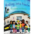 Rolling into Peace: Speaking in Green