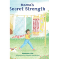 Mama's Secret Strength