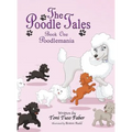 The Poodle Tales: Book One: Poodlemania