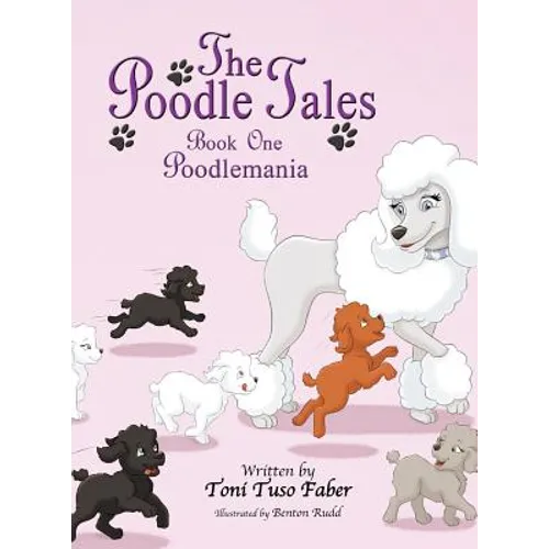The Poodle Tales: Book One: Poodlemania