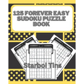 125 Forever Easy Sudoko Puzzle Book
