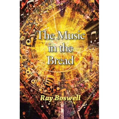 The Music in the Bread