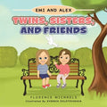 Twins, Sisters, and Friends