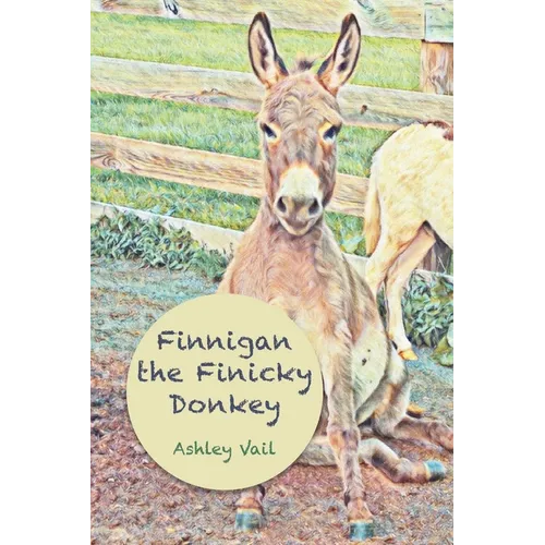 Finnigan the Finicky Donkey