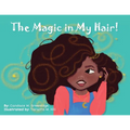 The Magic in My Hair!