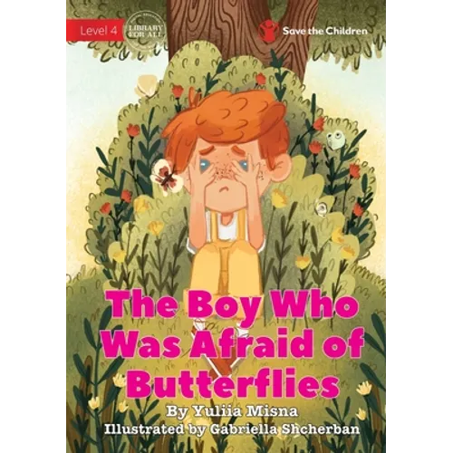 The Boy Who Was Afraid of Butterflies