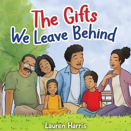 The Gifts We Leave Behind