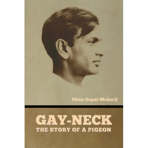 Gay-Neck: The Story of a Pigeon