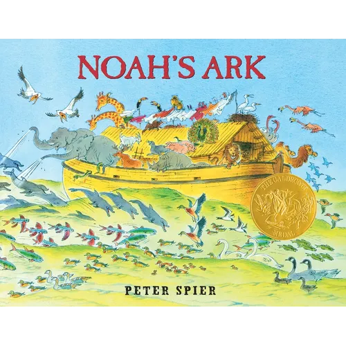 Noah's Ark: (Caldecott Medal Winner)