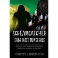 Screamcatcher: Sa'be Most Monstrous