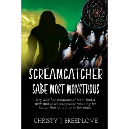 Screamcatcher: Sa'be Most Monstrous