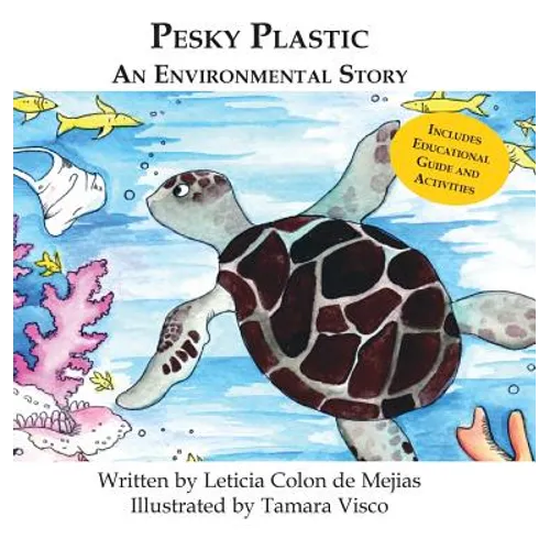Pesky Plastic: An Environmental Story