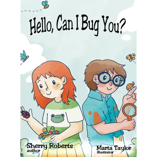 Hello, Can I Bug You