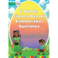 Ben Help Mum Sell Easter Eggs - E buoka tinana Ben ni kaboonakoi bunimoa (Te Kiribati)
