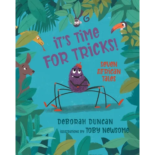 It's Time for Tricks!: Seven African Tales