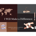 I Will Make a Difference