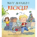 Why Should I Recycle?