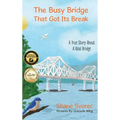 The Busy Bridge That Got Its Break